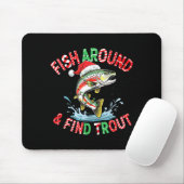 Fish Around Find Trout, Funny Fisherman Fishing Ch マウスパッド (マウス)