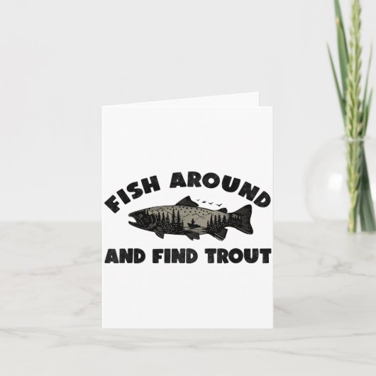 Fish Around Find Trout, Funny Fisherman Fishing Jo カード (正面)