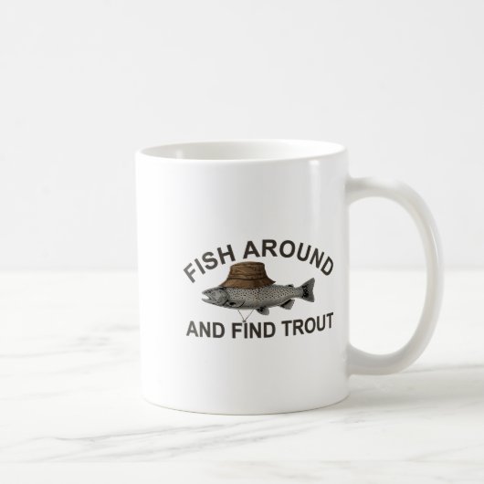 Fish Around Find Trout, Funny Fisherman Fishing Jo コーヒーマグカップ (右)