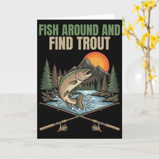 Fish Around & Find Trout Funny Fishing Humor Gift カード (黄色い花)