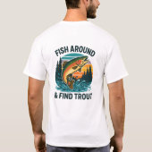Fish Around Find Trout Vintage Fishing Adventure Tシャツ (裏面)