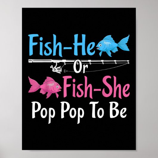 Fish-he Or Fish-she Pop Pop To Be Gender Reveal Ba ポスター (正面)