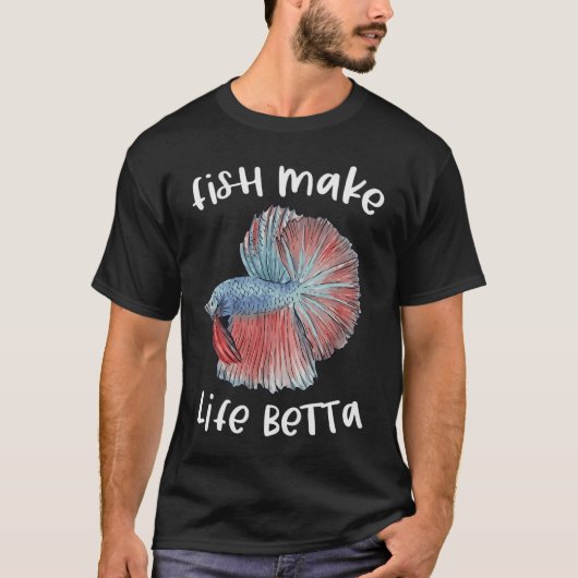 Fish Make Life Betta - かわいいベタ Tシャツ (正面)
