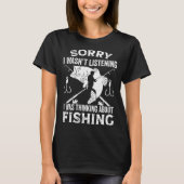 Fisher  Fisherman I Was Thinking About Fishing Tシャツ (正面)