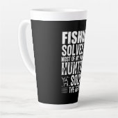 Fisher Fishing Solves Most Of My Problems カフェラテマグ (左アングル)