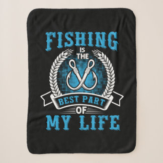 Fisher Gift Fishing Is The Best Part In My Life シェルパブランケット