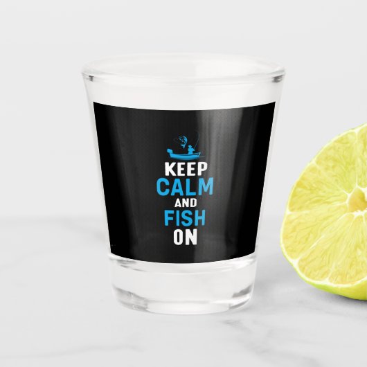 Fisher Gift Keep Calm And Fish On ショットグラス (正面)