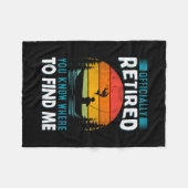 Fisher Gift Retired You Know Where To Find Me フリースブランケット (正面(横))