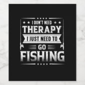 Fisher I Just Need To Go Fishing ワインラベル (シングルラベル)