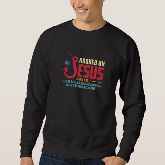 Fisherman Fishing Jesus I Will Make You Fishers O スウェットシャツ (正面)