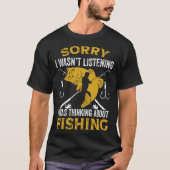 Fisherman I Was Thinking About Fishing Fisher Tシャツ (正面)
