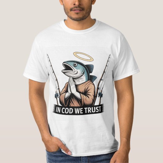 Fishermen's Prayer - In Cod We Trust Tシャツ (正面)