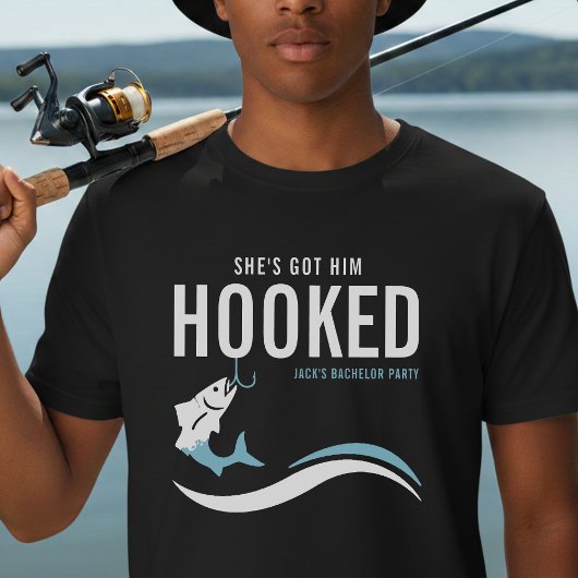 Fishing Bachelor Party Funny She's Got Him Hooked Tシャツ