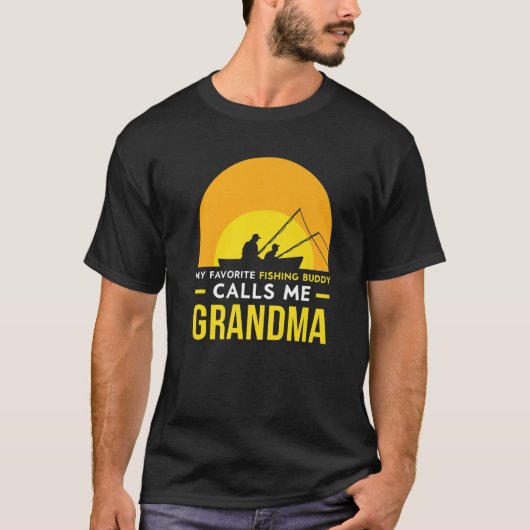 Fishing Buddy Calls Me Grandma Trip Fisher Fish Fr Tシャツ (正面)