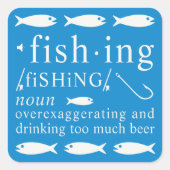 Fishing Definition Beer Exaggeration Hooks  Gift スクエアシール (正面)