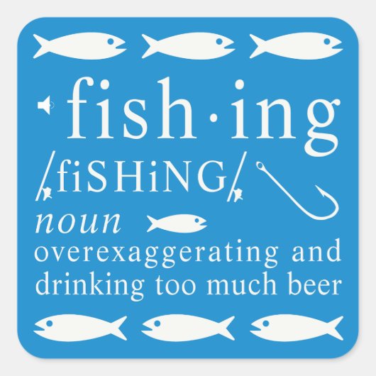 Fishing Definition Beer Exaggeration Hooks  Gift スクエアシール (正面)