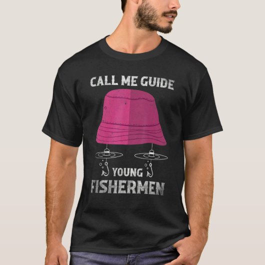 Fishing Fisherman call me guide young fishermen Tシャツ (正面)