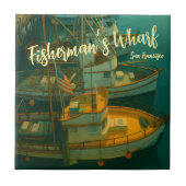 Fishing Fleet at Fisherman’s Wharf, San Francisco タイル (正面)