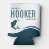 Fishing Funny Hooker on Weekends Fisherman 缶クーラー (正面)