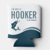 Fishing Funny Hooker on Weekends Fisherman 缶クーラー (裏面)