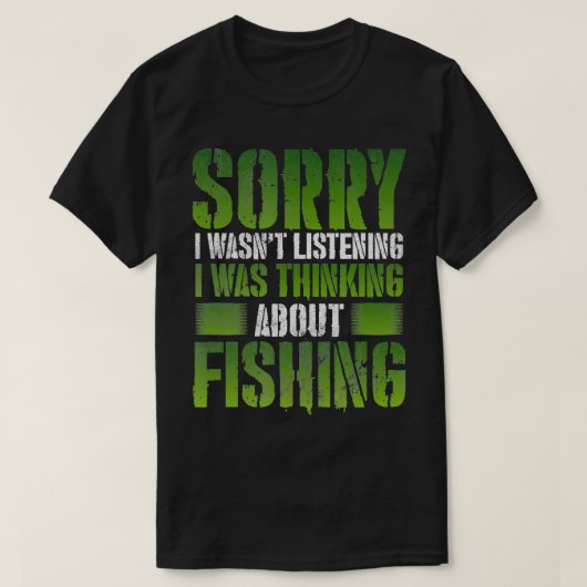 Fishing Funny Sarcasm Quotes Joke Hobbies Tシャツ (デザイン正面)