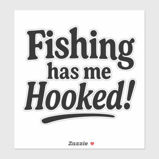 Fishing Has Me Hooked – Funny Fishing Pun シール (シート)