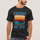 Fishing has no age limit tシャツ (正面)
