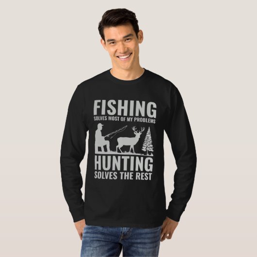 Fishing & Hunting Solve My Problems  Fishermen Hun Tシャツ (正面フル)