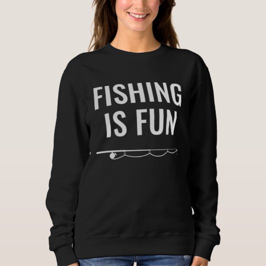 Fishing Is Fun スウェットシャツ (正面)