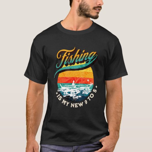 Fishing Is My New 9 To 5  Dad Fishing Fishing Life Tシャツ (正面)