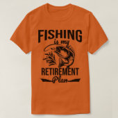 Fishing is my retirement plan tシャツ (デザイン正面)