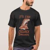 Fishing   It's Fish O'clock Somewhere Fishing Desi Tシャツ (正面)