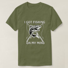 FISHING ON MY MIND Tシャツ
