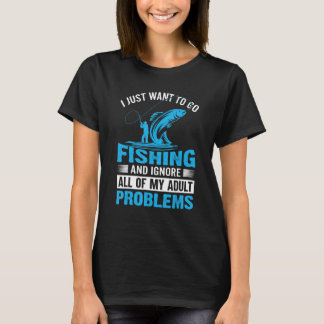 Fishing Sayings For Fishermen For Men Women Friend Tシャツ