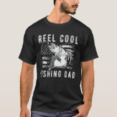 Fishing Stuff For Fathers Day Reel Cool Dad Americ Tシャツ (正面)