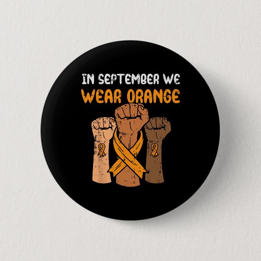 Fist September We Wear Orange Leukemia Awareness R 缶バッジ (正面)