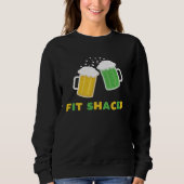 Fit Schaced  St Patrick s Day Drunk Drinks Bar Cra スウェットシャツ (正面)