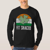 Fit Shaced Irish Drinking Drunk St Patrick s Day Tシャツ (正面)