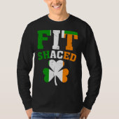 Fit Shaced Irish  St Patricks Day Shamrock drinkin Tシャツ (正面)