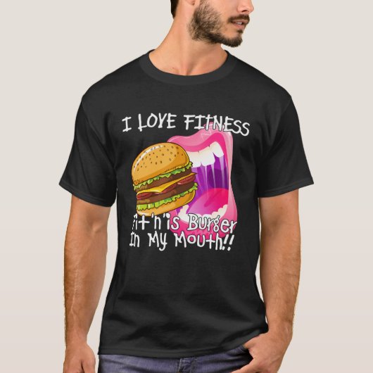 Fitness Burger In My Mouth  Gym and Workout Tシャツ (正面)