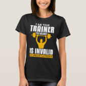 Fitness Coach Gym Training Workout Quote For Train Tシャツ (正面)