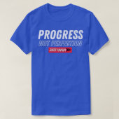 Fitness Motivation Progress Not Perfection Just Fi Tシャツ (デザイン正面)