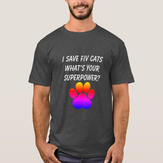 FIV 救 CATS What's Your Superpower Tシャツ (正面)