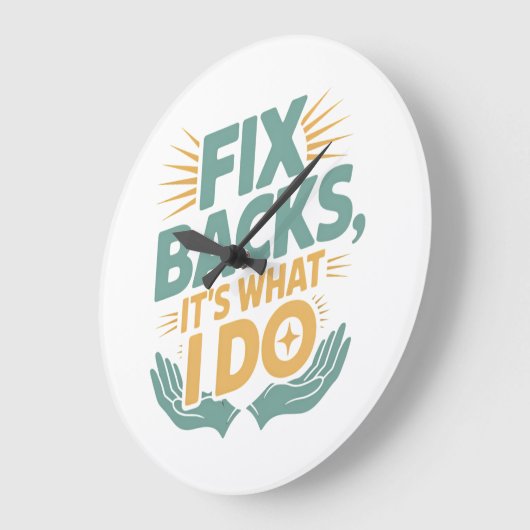 Fix Backs It’s What I Do Chiropractor Quote ラージ壁時計 (傾斜)