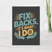 Fix Backs It's What I Doカイロプラクター引用文 カード (正面)