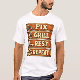 Fix Grill Rest Repeat Dad Handyman Grilling Relaxa Tシャツ