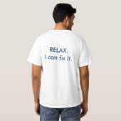 Fix It氏-リラックスして下さい。 私はそれを固定してもいいです。 Tシャツ (裏面フル)