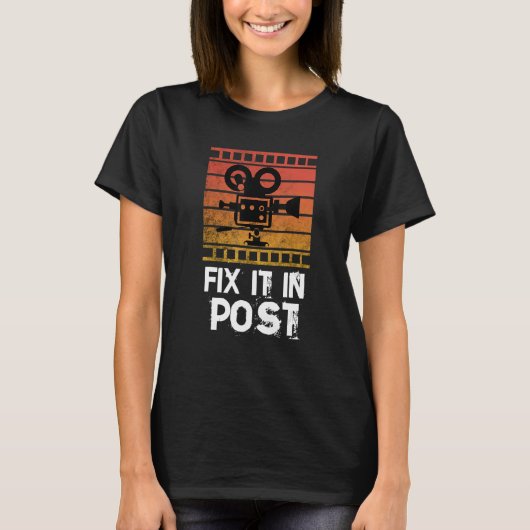 Fix It In Post Tシャツ (正面)