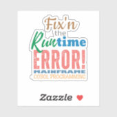 Fixing Mainframe Cobol Runtime Error Sticker シール (シート)