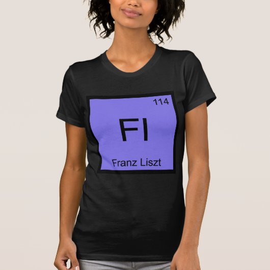 Fl - フランツ・リスト 化学元素記号 作曲家 tシャツ (正面)